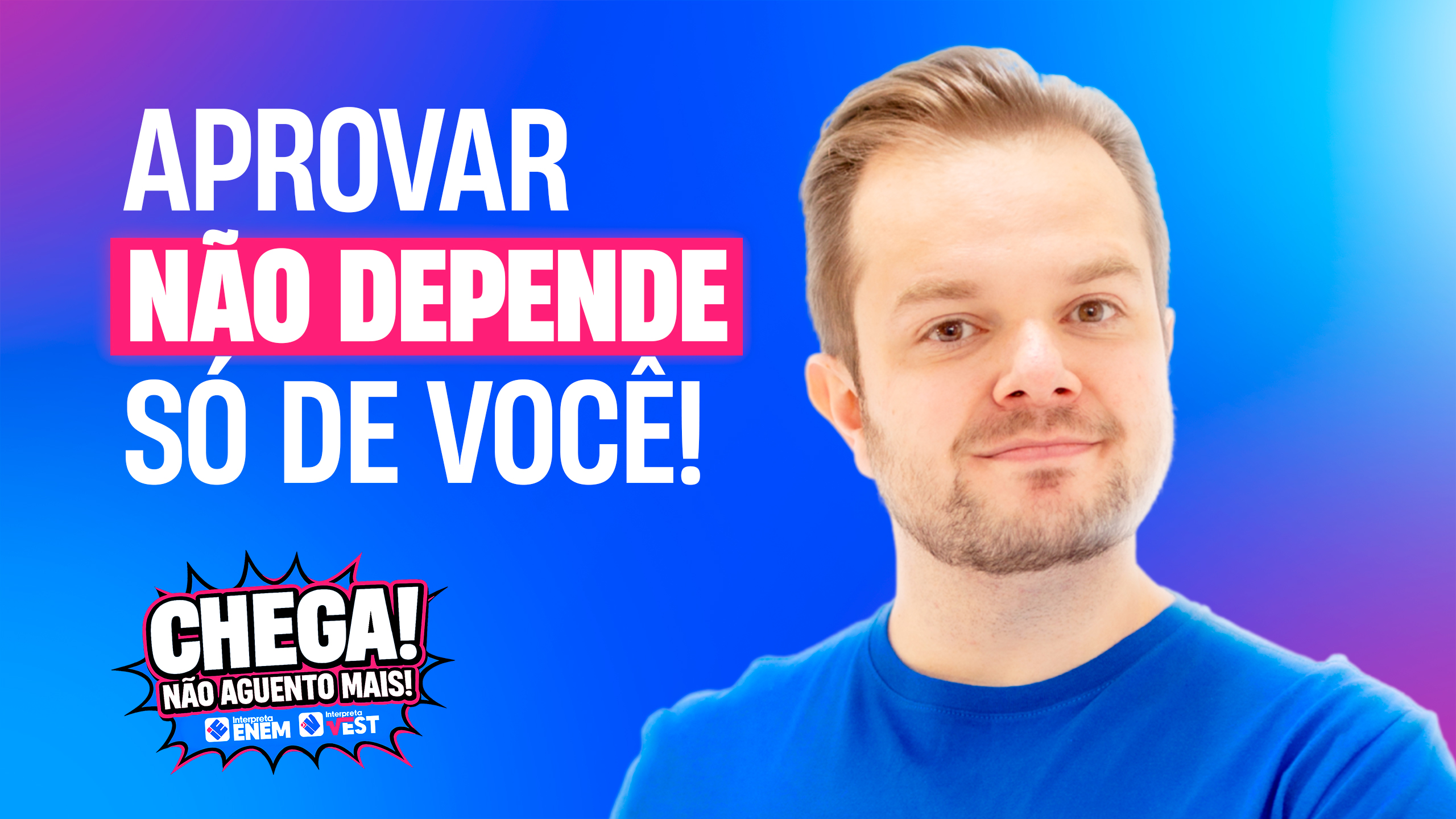 Aula 5: Aprovar NÃO depende só de você